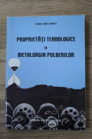 Ioan Vida Simiti - Proprietati tehnologice in metalurgia pulberilor