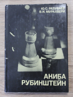 Iu. S. Razuvaev, V. I. Murahveri - Akiba Rubinstein