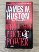James W. Huston - The price of power