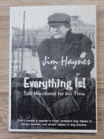 Jim Haynes - Everything is. Soft manifestos for our time