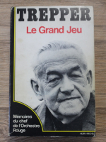 Leopold Trepper - Le Grand Jeu