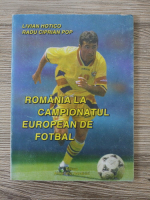 Livian Hotico, Radu Ciprian Pop - Romania la campionatul European de fotbal