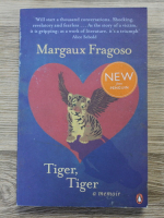 Anticariat: Margaux Fragoso - Tiger, tiger. A memoir