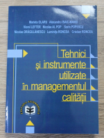 Marieta Olaru - Tehnici si instrumente utilizate in managementul calitatii