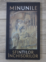 Minunile sfintilor inchisorilor