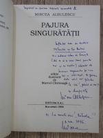 Mircea Albulescu - Pajura singuratatii (cu autograful autorului)