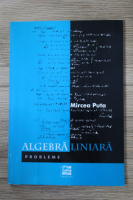 Mircea Puta - Algebra liniara. Probleme