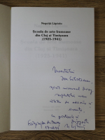 Negoita Laptoiu - Scoala de arte frumoase din Cluj si Timisoara, 1925-1941 (cu autograful si dedicatia autorului pentru Ion Salisteanu)