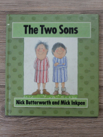 Nick Butterworth, Mick Inkpen - The two sons