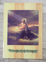 Privegheati si va rugati. Carte de rugaciuni