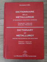 Raymond Coel - Dictionnaire de la Metallurgie francais-anglais et anglais-francais