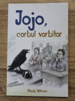 Rhoda Witmer - Jojo, corbul vorbitor