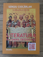 Sergiu Ciocarlan - Literatura in lumina ortodoxiei