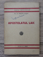 Spiridon Candea - Seria Teologica, nr. 26. Apostolul Laic (1944)