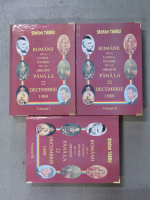 Stefan Tarbu - Romanii de-a lungul istoriei de la origini pana la 22 decembrie 1989 (3 volume)