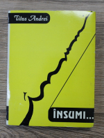 Titus Andrei - Insumi. Poezii