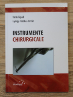 Torok Arpad - Instrumente chirurgicale