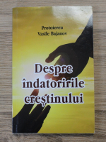 Vasile Bajanov - Despre indatoririle crestinului