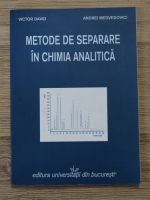 Victor David, Andrei Medvedovici - Metode de separare in chimia analitica