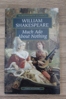 William Shakespeare - Much Ado About Nothing