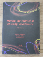 Anticariat: Zoltan Bogathy - Manual de tehnici si abilitati academice