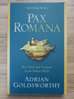 Adrian Goldsworthy - Pax Romana