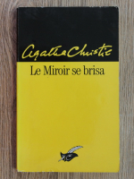 Agatha Christie - Le miroir se brisa