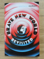Aldous Huxley - Brave New World. Revisited