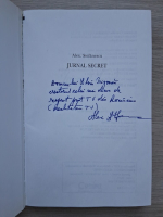 Alex Stefanescu - Jurnal secret (cu autograful si dedicatia autorului pentru Silviu Prigoana)