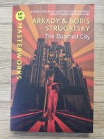 Arkady Strugatsky - The Doomed City