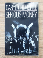 Caryl Churchill - Serious money