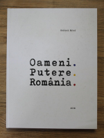 Cornel Brad - Oameni. Putere. Romania