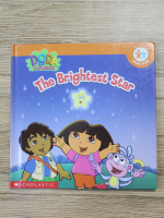 Dora the explorer. The brightest star