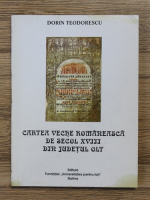 Dorin Teodorescu - Cartea veche romaneasca de secol XVIII din Judetul Olt