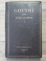 Emil Ludwig - Goethe/Geschichte eines menschen (1919)