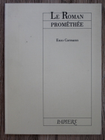 Enzo Cormann - Le Roman Promethee