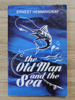 Ernest Hemingway - The old man and the sea