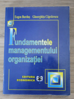 Eugen Burdus - Fundamentele managementului organizatiei