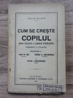 Felix Klein - Cum se creste copilul (1922)