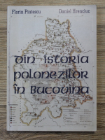 Florin Pintescu - Din istoria polonezilor in Bucovina