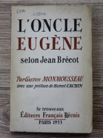 Gaston Monmousseau - L'oncle Eugene selon Jean Brecot