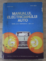 Ioan Ghita, Virgil Raicu - Manualul electricianului auto pentru scoli profesionale, anii I si II