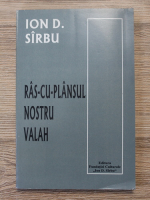 Ion D. Sirbu - Ras cu plansul nostru valah