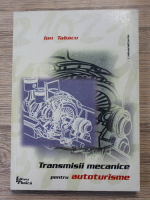 Ion Tabacu - Transmisii mecanice pentru autoturisme