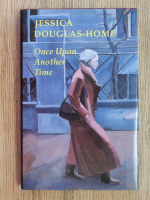Jessica Douglas-Home - Once upon another time