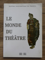 Le monde du theatre (1992-1993, 1993-1994)
