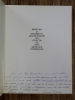 Liana Tugearu - Miniatura si ornamentul manuscriselor din colectia de arta medievala romaneasca (volumul 1, cu autograful autoarei)