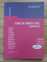 Liviu Stanciulescu - Curs de drept civil. Contracte