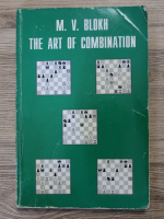 M. V. Blokh - The art of combination