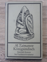 Mark Taimanow - Konigsindisch. Samisch-System bis Vierbauernvariante